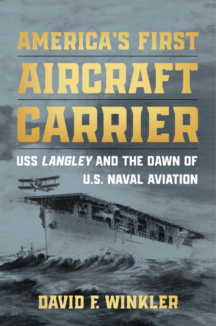 'Dr. Winkler’s book, surprisingly the first and only complete history of Langley, has made a significant contribution to US naval history.'—Sea History #READ