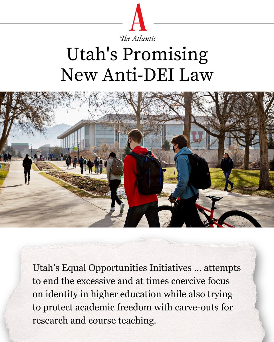“Utah's law isn't just reining in DEI's excesses. It is trying out new ways to help students from diverse backgrounds thrive.” Read: theatlantic.com/ideas/archive/…