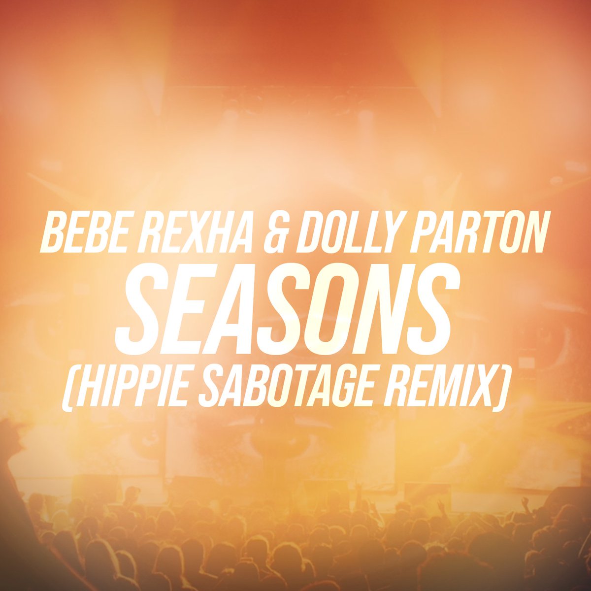 new flip! check out the hippie sabotage remix to 'seasons' by @BebeRexha & @DollyParton: tr.ee/hipsabseasonsr…