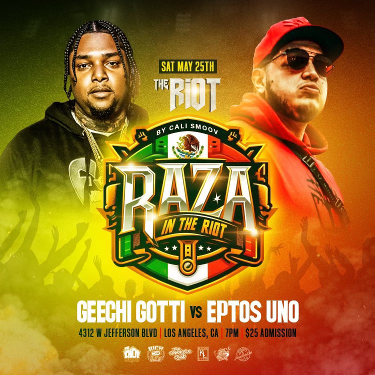 🚨It’s Official🚨 I’m teaming up with @theriotoc #TheRiot to throw this massive event #RazaInTheRiot May 25th LA CA. Live Music, DJ, Bar & PPV Stream. This time we’re bringing the BIGGEST from #Mexico to #rapbattle the BIGGEST from tha coast 🌊 @EptosUno vs @GeechiGotti ✊🏾🇲🇽