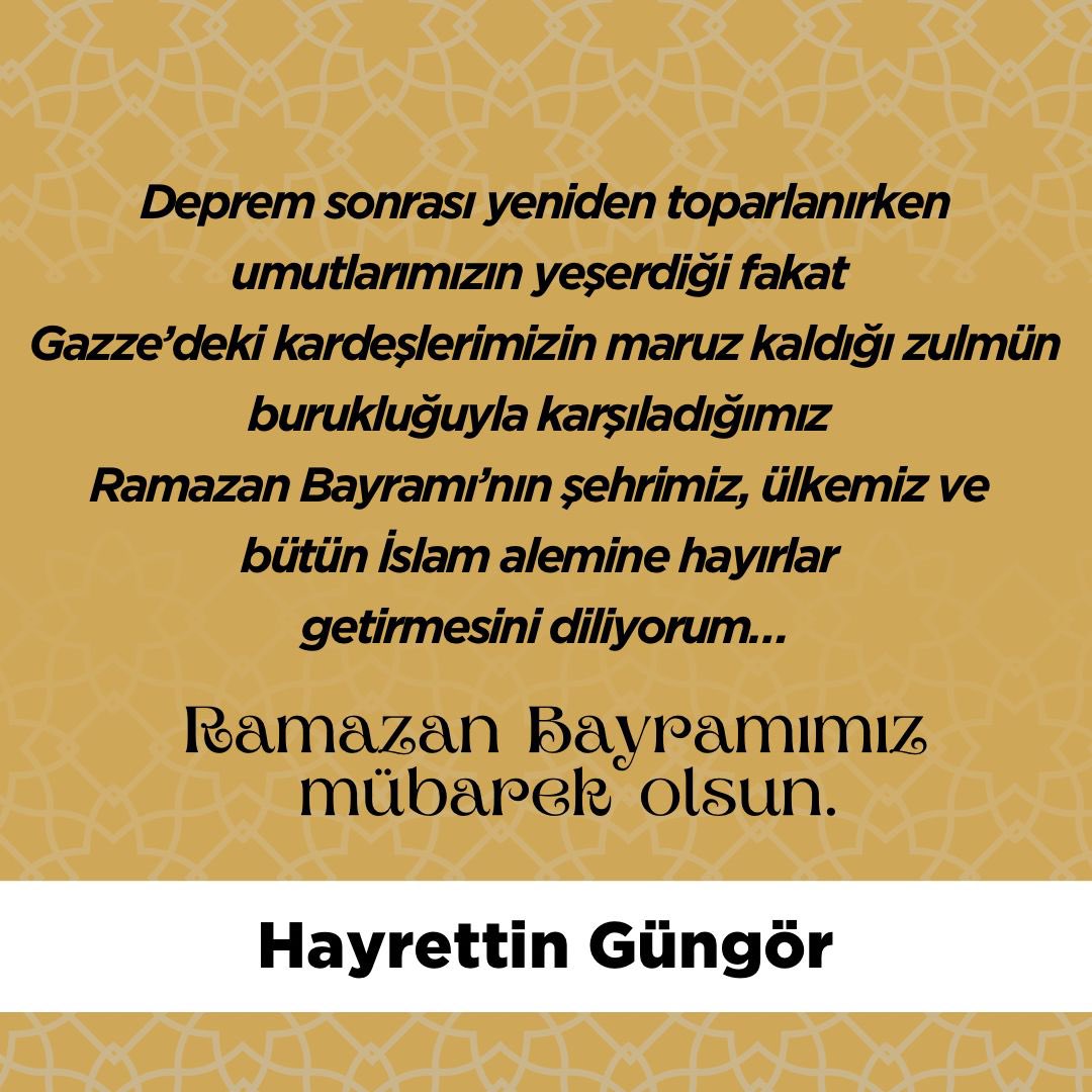 Deprem sonrası yeniden toparlanırken umutlarımızın yeşerdiği fakat Gazze’deki kardeşlerimizin maruz kaldığı zulmün burukluğuyla karşıladığımız Ramazan Bayramı’nın şehrimiz, ülkemiz ve bütün İslam alemine hayırlar getirmesini diliyorum.