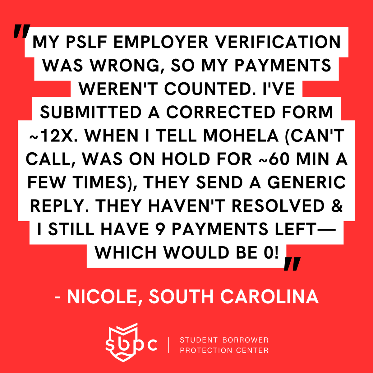 'My PSLF employer verification was wrong, so my payments weren't counted. I've submitted a corrected form ~12x. When I tell MOHELA (can't call, was on hold for ~60 min a few times), they send a generic reply. They haven't resolved & I still have 9 payments left—which would be 0!'