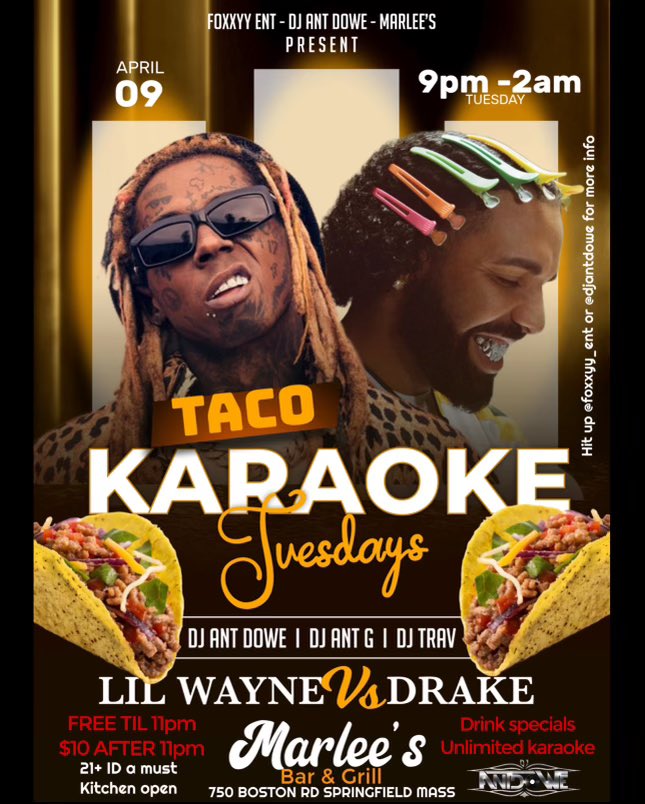 Tonight!! Marlee’s 
Lil Wanye vs Drake 
#TacoKaraokeTuesday