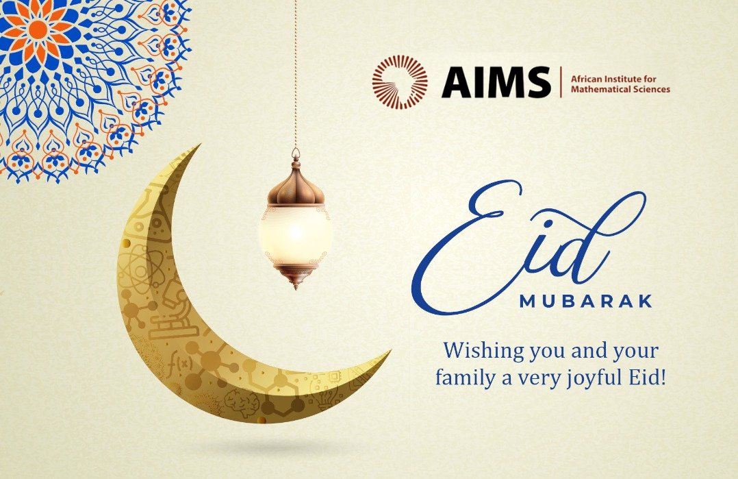 AIMS Rwanda wishes all celebrating, a happy Eid Al-Fitr. May this day be filled with wisdom and kindness. #HappyEid