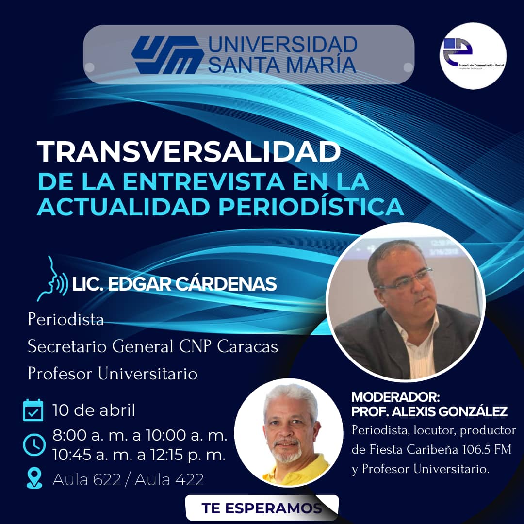 Este #10Abril Edgar Cárdenas @Edgarcardenasp, Secretario General de @CNPCaracas , estará en Universidad Santa María @usm_vzla , en conversatorio 'Transversalidad de la entrevista en la actualidad periodistica, actividad conducida por el Prof. @alexisg_17