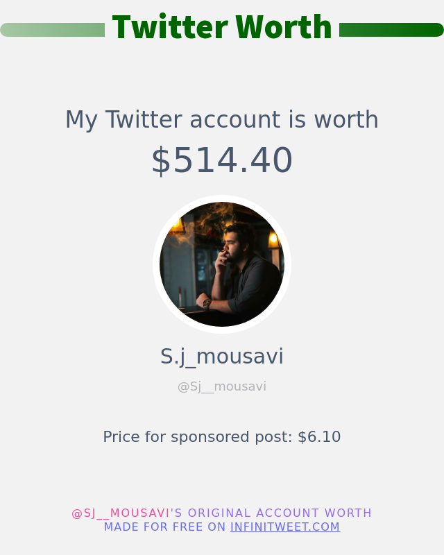 Sj__mousavi's tweet photo. My Twitter worth is: $514.40

➡️ https://t.co/PTwCjY8BXL https://t.co/GlNA8u23qQ