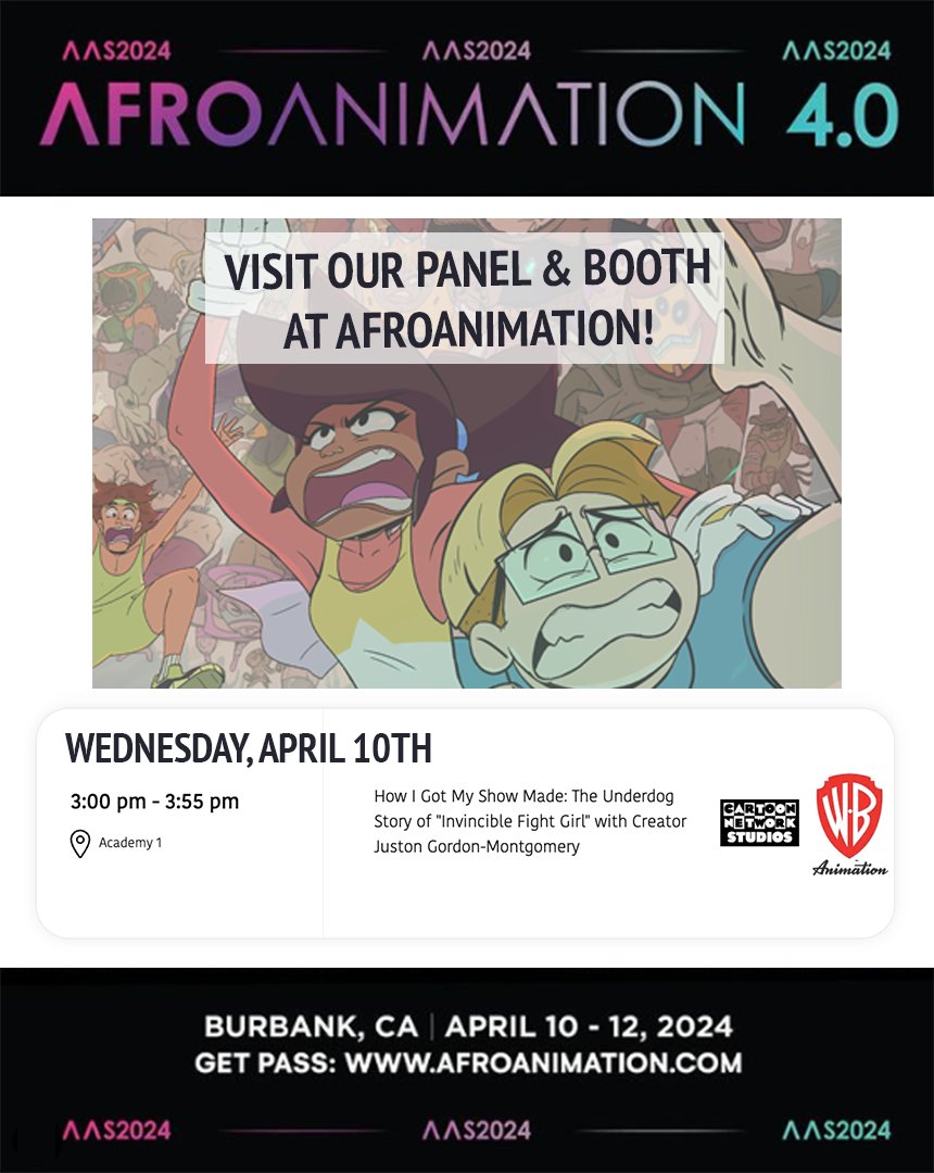 Stop by our booth at #AfroAnimation - in Burbank from April 10th - 12th! PLUS - a panel dedicated to #InvincibleFightGirl with Creator Juston Gordon-Montgomery on Wednesday, April 10th! You won't want to miss it!