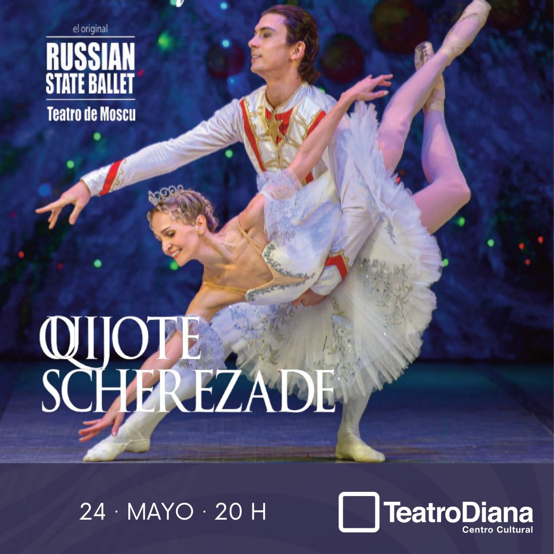 ¡Prepárate para una velada mágica de danza! Russian State Ballet presenta 'QUIJOTE & SCHEHERAZADE', un espectáculo deslumbrante del ballet clásico. 🎭 RUSSIAN STATE BALLET QUIJOTE & SCHEREZADE Teatro Diana 24 de mayo 20 H bit.ly/TEATRODIANA_Ru… #TeatroDianaRussianStateBallet