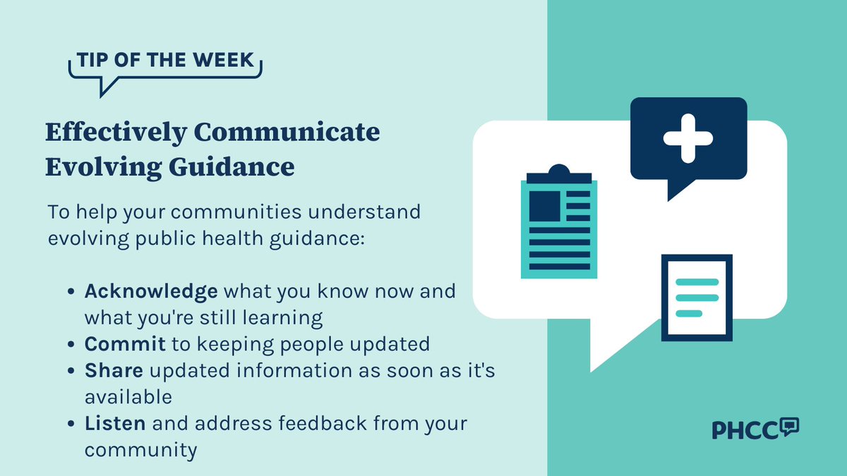 PHCC #TipOfTheWeek: Effectively communicate evolving guidance. As new info becomes available, guidance on public health issues can change rapidly. Help your communities understand why, when, and how these changes are made to ensure clarity and minimize #misinformation.