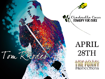 In the DC area & want to laugh for a great cause? On April 28 the DC Comedy Loft presents Tom Rhodes headlining for Cinderella Cares Comedy for Cure, a lung cancer charity in the DC area. If you can't make it please make a donation! cinderellacares.org dccomedyloft.com/shows/252005