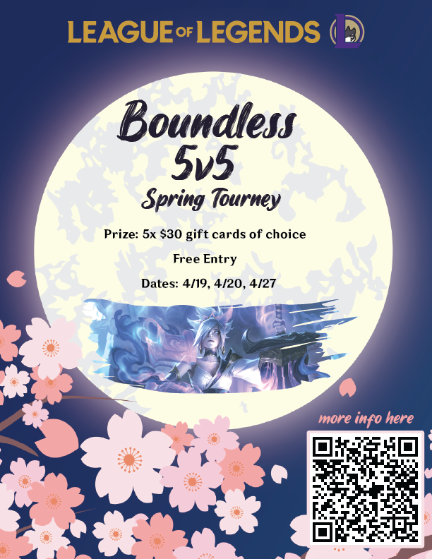 league_uw's tweet photo. Join us in our Boundless 5v5 Spring Tourney!

🌸Summoner's Rift 5v5
🌸No registration restrictions!
🌸Double Elimination Bracket
🌸Prizes!

🌼April 19: 7-10 PM, online
🌼April 20: 2-5 PM , online
🌼April 27: 2-6 PM, IN-PERSON at Husky Expo™️

Sign up via the QR code!
#BeBoundless https://t.co/PhAqg3FwIO