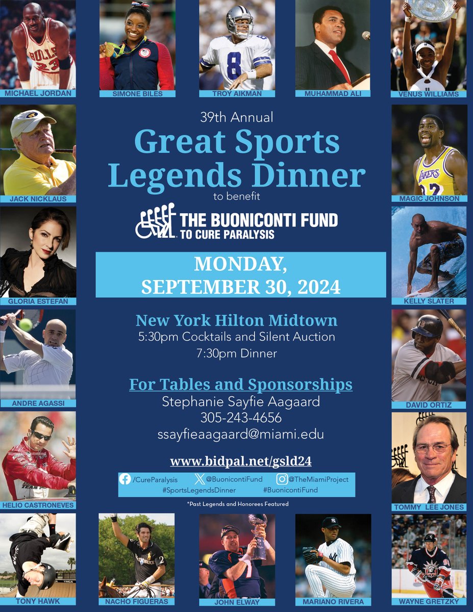 GET YOUR TABLES AND TICKETS NOW The 39th Annual Great Sports Legends Dinner to benefit The Buoniconti Fund to Cure Paralysis Monday, September 30 NEW YORK HILTON MIDTOWN Visit bidpal.net/gsld24 #BuonicontiFund #SportsLegendsDinner