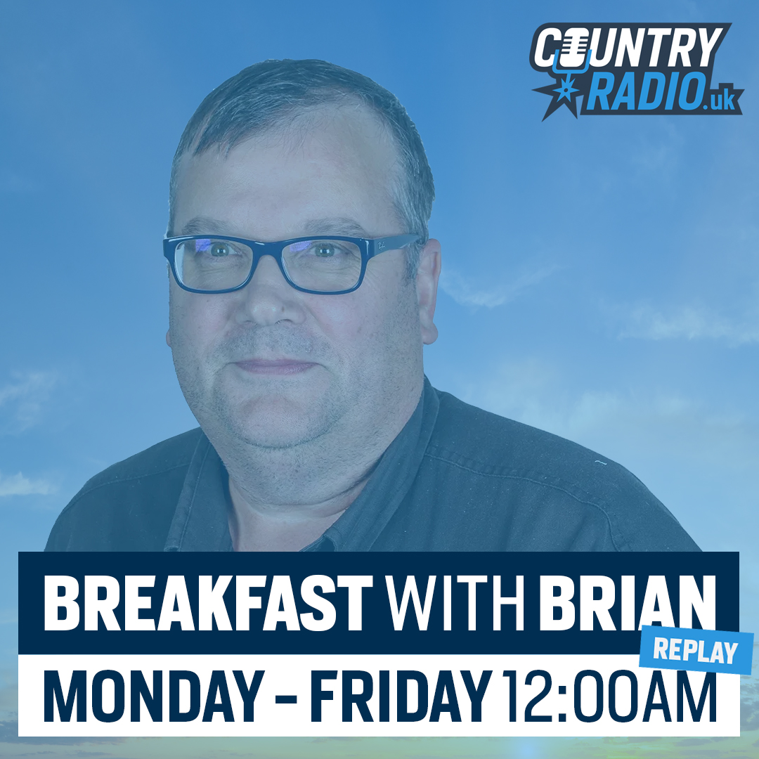 ON NEXT: BREAKFAST WITH BRIAN (REPLAY) 12:00am - 2:00am only on CountryRadio.uk Breakfast with Brian O'Reilly is the best way to start your weekday! Question, papers, country music old & new CountryRadio.uk | TuneIn | 'Alexa, enable Country Radio' | Mixcloud