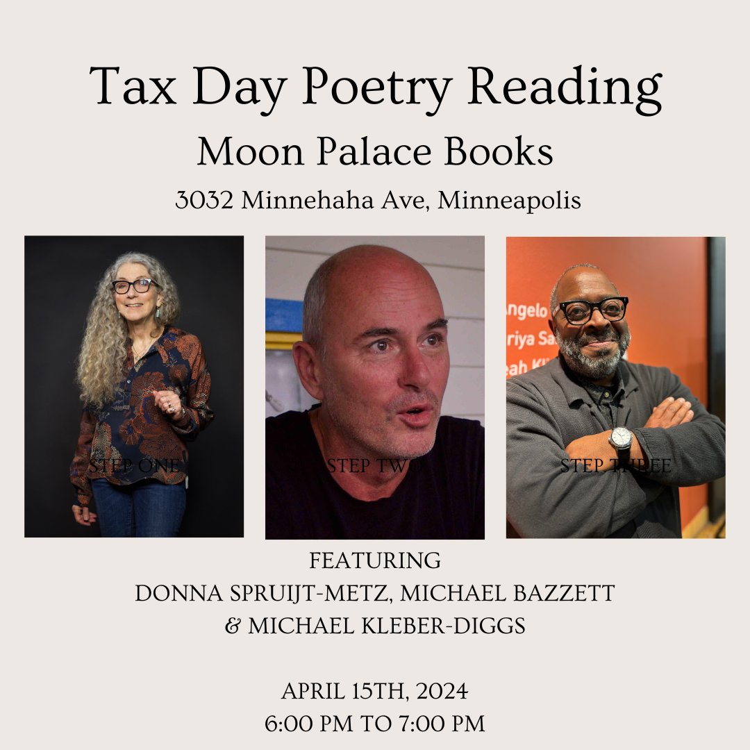 Thrilled to read with @DSMPoet (a.k.a. Donna Spruijt-Metz - all the way from California!) and @MikhailBazharov (a.k.a Michael Bazzett) at @MoonPalaceBooks on my birthday AND DONNA's birthday next Monday night. Come celebrate your big ol' tax refund with us!