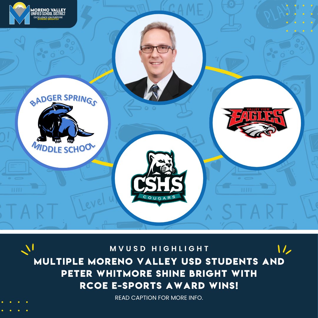We have some big recognitions coming at the 2024 Riverside County Esports Awards! • Badger Springs Esports Team: Best Esports Team • Peter Whitmore: Most Supportive Administrator • Nestor Reyes: Best Esports Advisor • Eduardo Leon of Canyon Springs: Students Academics Award