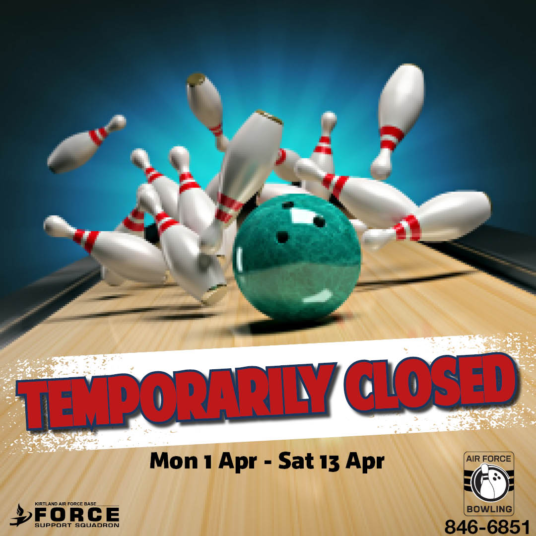 🎳🎳#ATTENTION, #TeamKirtland!
#KirtlandLanesBowlingCenter will be closed from 1 April to 13 April.
They will be undergoing some maintenance, but don't worry #SpareTimeGrill will still be open! 🎳🎳
👉kirtlandforcesupport.com/kirtland-lanes… 

#377FSS #KirtlandForceSupport #KirtlandABQ