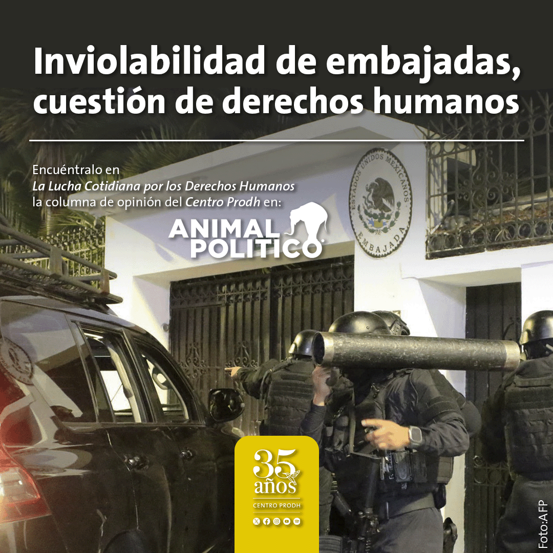 El ataque contra la inviolabilidad de la embajada de México en Ecuador es un grave atentado vs el derecho internacional que debe ser condenado por todos los actores. Es también una cuestión de #DDHH La voz del @CentroProdh en @Pajaropolitico 👉animalpolitico.com/analisis/organ…
