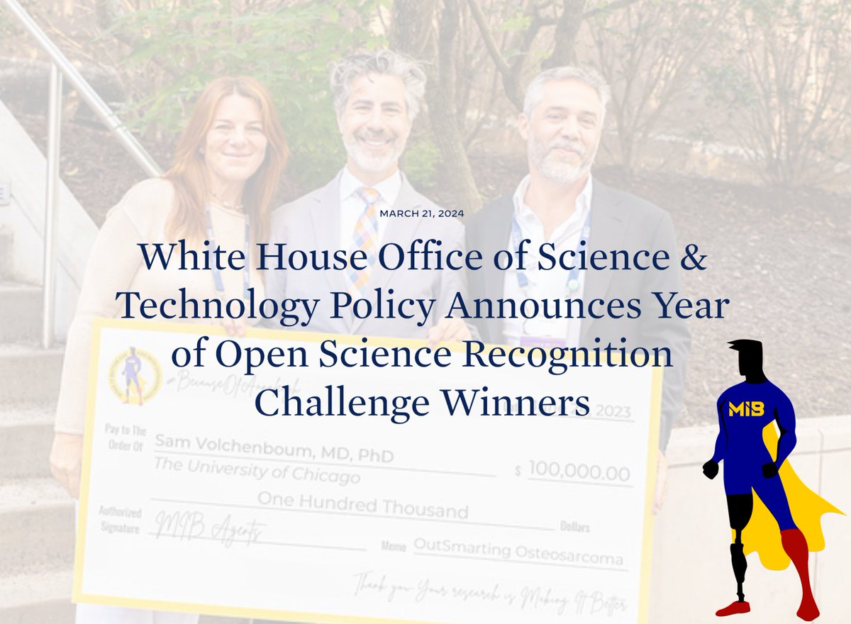 MIB Agents' 2023 OutSmarting recipients, Sam Volchenboum, and Data for the Common Good was just recognized by the White House as one of the 5 recipients who have been named a Champion of Open Science by the @WHOSTP! lnkd.in/gJ8zhrpq #MIBAgents #MakeItBetter #osteosarcoma