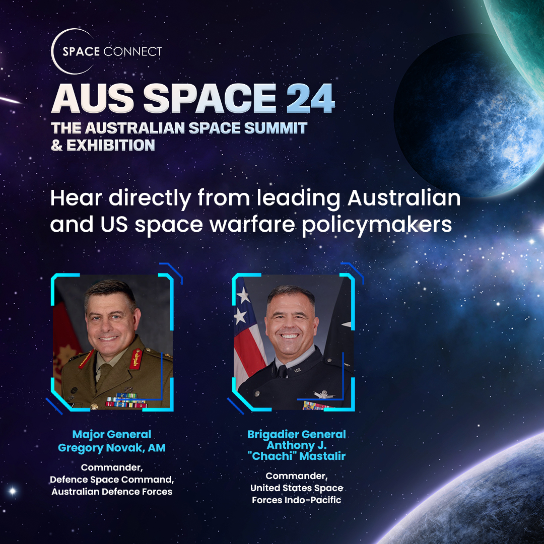 Join Space Connect at the #AusSpace24SummitandExhibition to hear from Major General Greg Novak AM, and Brigadier General Anthony J. “Chachi” Mastalir as they discuss the future of space power. Secure your place today: bit.ly/3upTPx1 #space #defence #aerospace