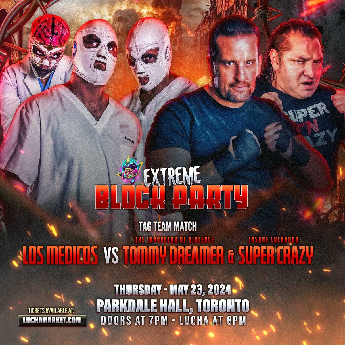 🗓️ May 23 2024 📍 Parkdale Hall #Toronto ⏰ Doors 7pm // Lucha 8pm 🎟️ LuchaMarket.com 👈 ECW alumni... 'The Innovator of Violence' Tommy Dreamer & 'The Insane Luchador' Super Crazy 🆚 Los Medicos with Doc Zoknov