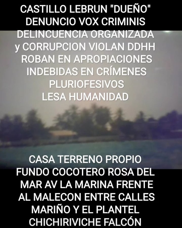 LebrunCast86699's tweet photo. @TarekWiliamSaab @MinpublicoVEN YO, FERNANDO ENRIQUE CASTILLO LEBRUN VENEZOLANO ADULTO MAYOR DENUNCIO VOX CRIMINIS  ESTAFADORES EN ASOCIACIÓN PARA DELINQUIR MAFIAS COLOMBO-ARABES EN GRAVES DELITOS CONTRA MI PERSONA y LOS MIOS VIOLANDO DDHH y GARANTÍAS MAS CONTRA LA HACIENDA PUBLICA LEGITIMACION DE CAPITALES $$$ https://t.co/omek94bd8j