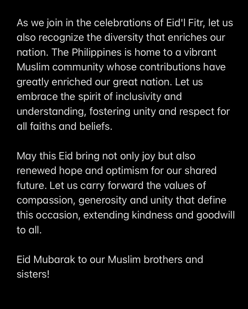 House Speaker Martin Romualdez: As we join in the celebrations of Eid'l Fitr, let us also recognize the diversity that enriches our nation… Let us embrace the spirit of inclusivity and understanding, fostering unity and respect for all faiths and beliefs.