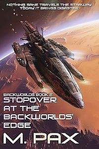 Unleash Your Galactic Adventure: Grab Your Free Ebook from the Best-selling Science Fiction Series, Stopover at the Backworld's Edge #scifibooks #Kindle #Kobo #Nook #iBook #GooglePlay More #Giveaway buff.ly/3P3jHaa