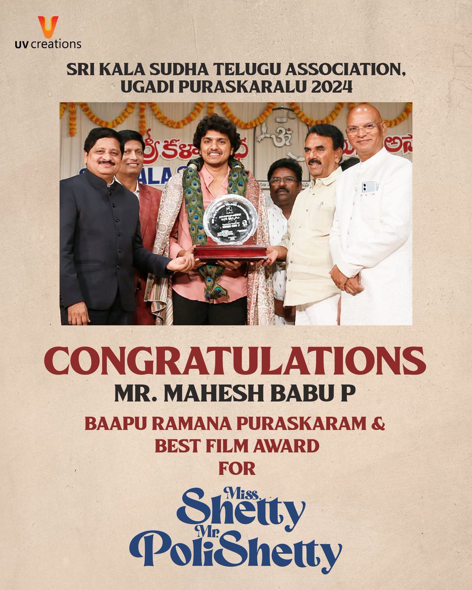 Director @filmymahesh has been honored with the #BapuRamanaPuraskaram & #MissShettyMrPolishetty has been awarded as the Best Film at the Sri Kala Sudha Telugu Association, Ugadi Puraskaralu 2024! 🏆 

@UV_Creations @MsAnushkaShetty @naveenpolishety @shreyasgroup