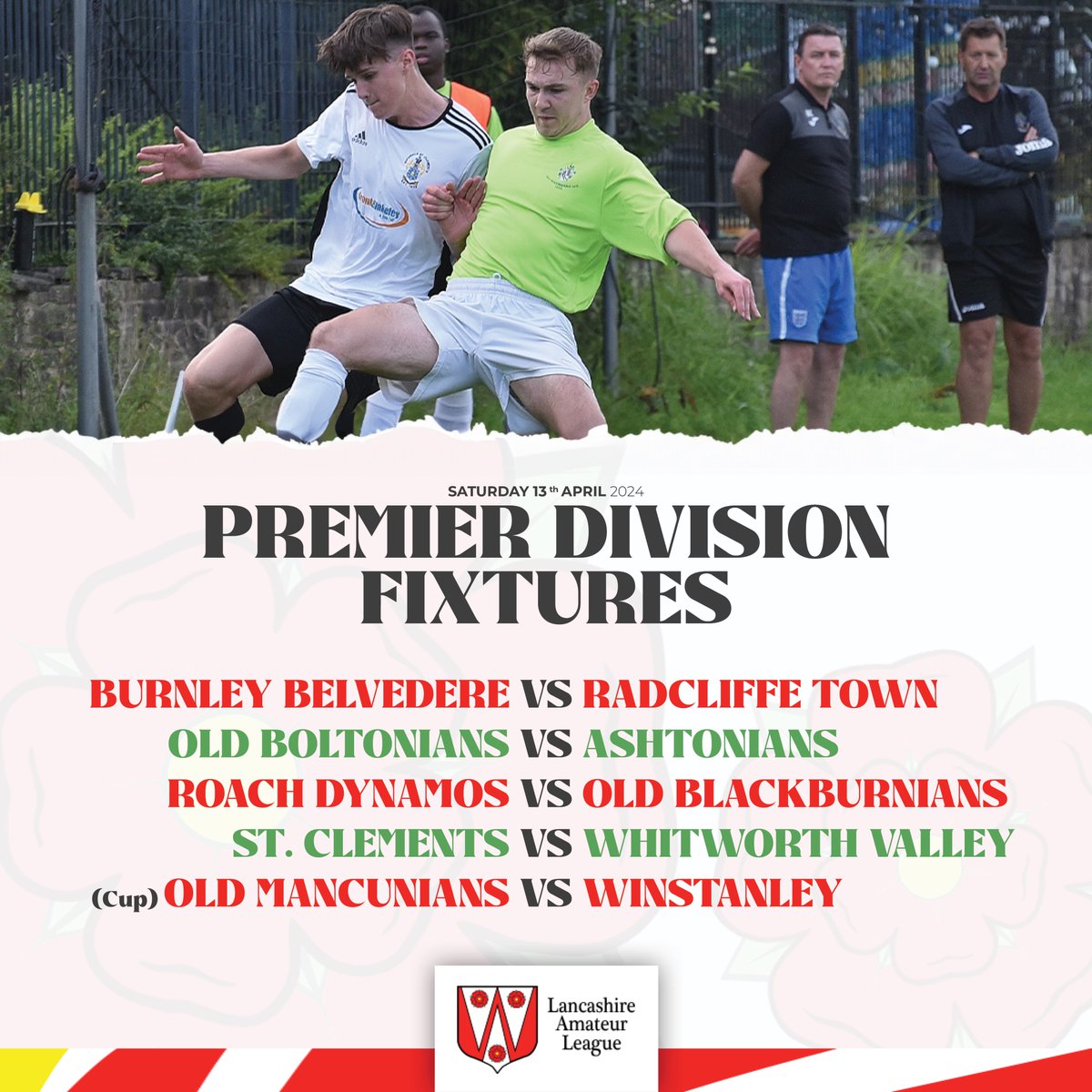 🌹Our Premier Division Fixtures for the weekend! 🔻 @BelvedereFC vs @Radcliffe_Town 🔻 @oldboltsafc vs @AshtoniansFooty 🔻 @DynamosRoach vs @OBAFC_ 🔻 @RdaleStClements vs @WhitworthValley 🔻 @OldMancsAFC vs @WinstStAidans #LAL | #Lancashire | #SaturdayLeague | @LancashireFA