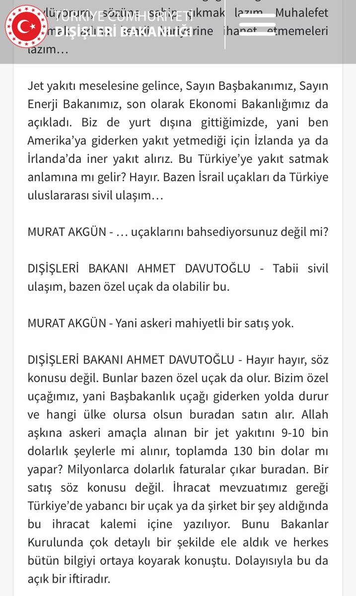 Yıl 2014 Birileri yine “Jet Yakıtı” konusunu ortaya atmış ve dönemin Dışişleri Bakanı olan Davutoğlu, yani alıntı yaptığım tweetteki şahıs meselenin doğrusunu tane tane açıklayıp, iddialara “İFTİRA” demişti Şimdi ise maalesef hiç utanmadan, bu iftiraya kendisi ortak olup yalan…