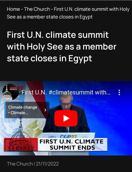 In Nov,2022: First U.N. climate summit with Holy See as a MEMBER STATE closed in Egypt.