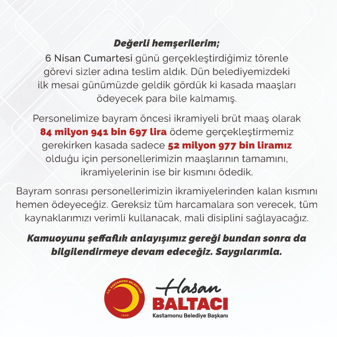 Her yerde aynı manzara. Belediye kasalarını boşaltmışlar.MHP’den CHP’ye geçen Kastamonu belediyesinde personele verecek maaş parasını bile yemişler.Belediyelerde durum buysa Hazine’nin durumunu siz düşünün. Saraydaki hırsız gittiğinde göreceksiniz manzarayı.Lanet fayda etmeyecek.