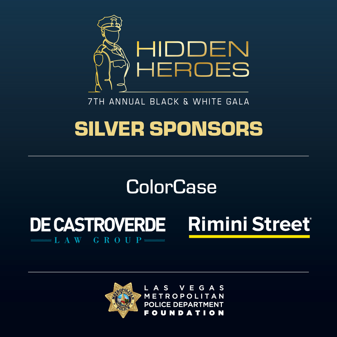 There's still time to purchase your Hidden Heroes Black & White Gala tickets! Plus, you can sponsor an officer's ticket for $175! Visit lvmpdfoundation.org/hidden-heroes to learn more. Thank you to our wonderful sponsors for supporting this event.