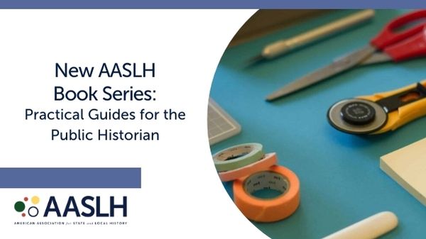 A new AASLH Book Series, 'Practical Guides for the Public Historian,' will appeal to those looking to solve practical issues in the field of public history. Learn more about the series and how you can submit a proposal at aaslh.org/new-series-pra….