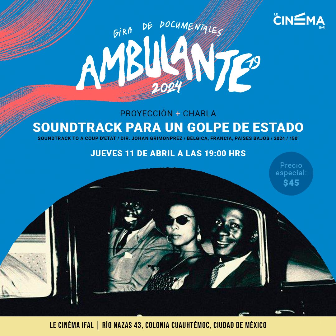 🎥🎵Iniciamos @Ambulante con 'Soundtrack para un golpe de Estado' + charla La película muestra cómo el Congo fue una arena de combate donde EE.UU. recurrió a la influencia cultural del jazz para inclinar la balanza de la Guerra Fría a su favor 📆Jueves 11 - 19:00h 🎟️En taquilla