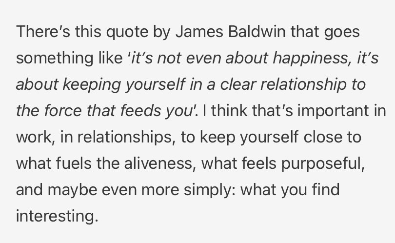 “It’s not even about happiness, it’s about keeping yourself in a clear relationship to the force that feeds you”