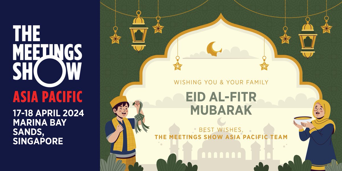 🌙 The Meetings Show Asia Pacific Team wishes you and your loved ones a joyous Eid al-Fitr! Excitement is building as we gear up for #TMSAPAC2024 next week. Secure your spot today! buff.ly/49hRsLr #TMSAPAC2024 #events #eventprofs #meetings #exhibition #MICE