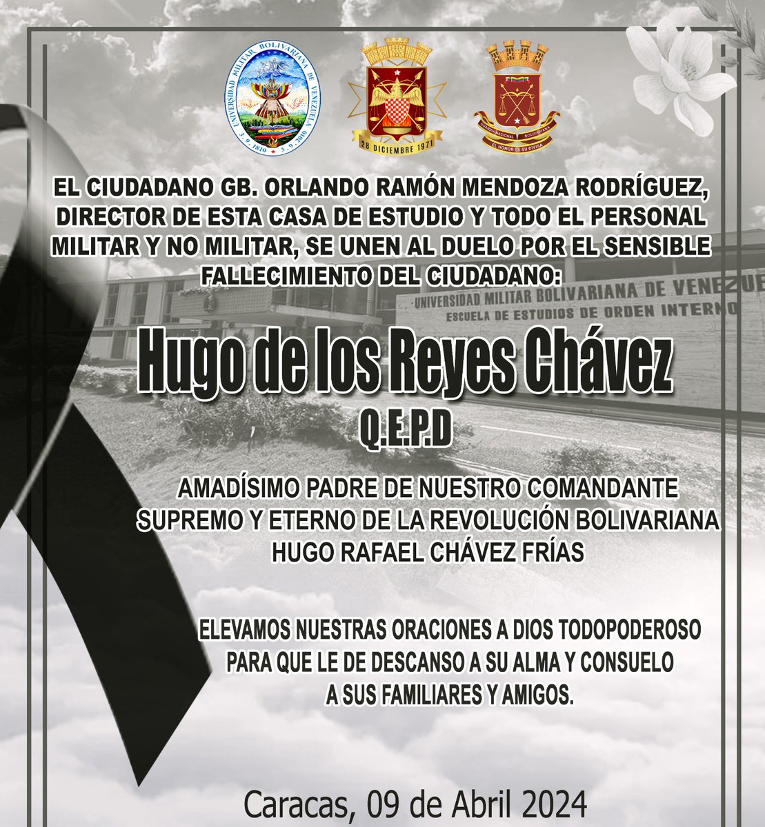 #09abr || La Familia de la Escuela de Estudios de Orden Interno de la @umbv_fanb se unen al duelo por el sensible fallecimiento del Cddno. Hugo de los Reyes Chávez, quién en vida fuese el padre de nuestro Comandante Supremo y Eterno Hugo Rafael Chávez Frías. @cepttlumbv