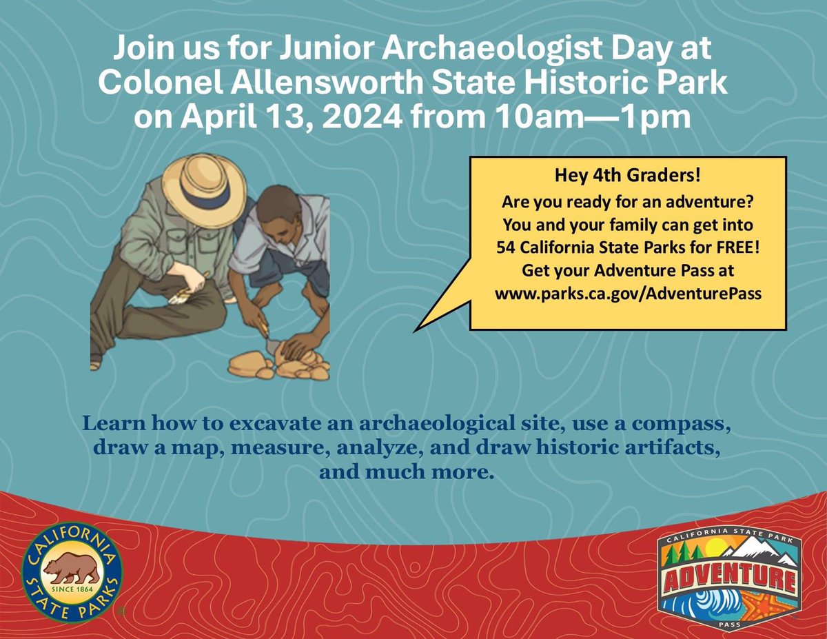 Join us for an Adventure! Learn how to be an archaeologist at Junior Archaeologist Day! Learn how to excavate an archaeological site, use a compass, draw a map, measure and draw historic artifacts, and much more. Fourth graders get in FREE with a CA State Parks Adventure Pass.