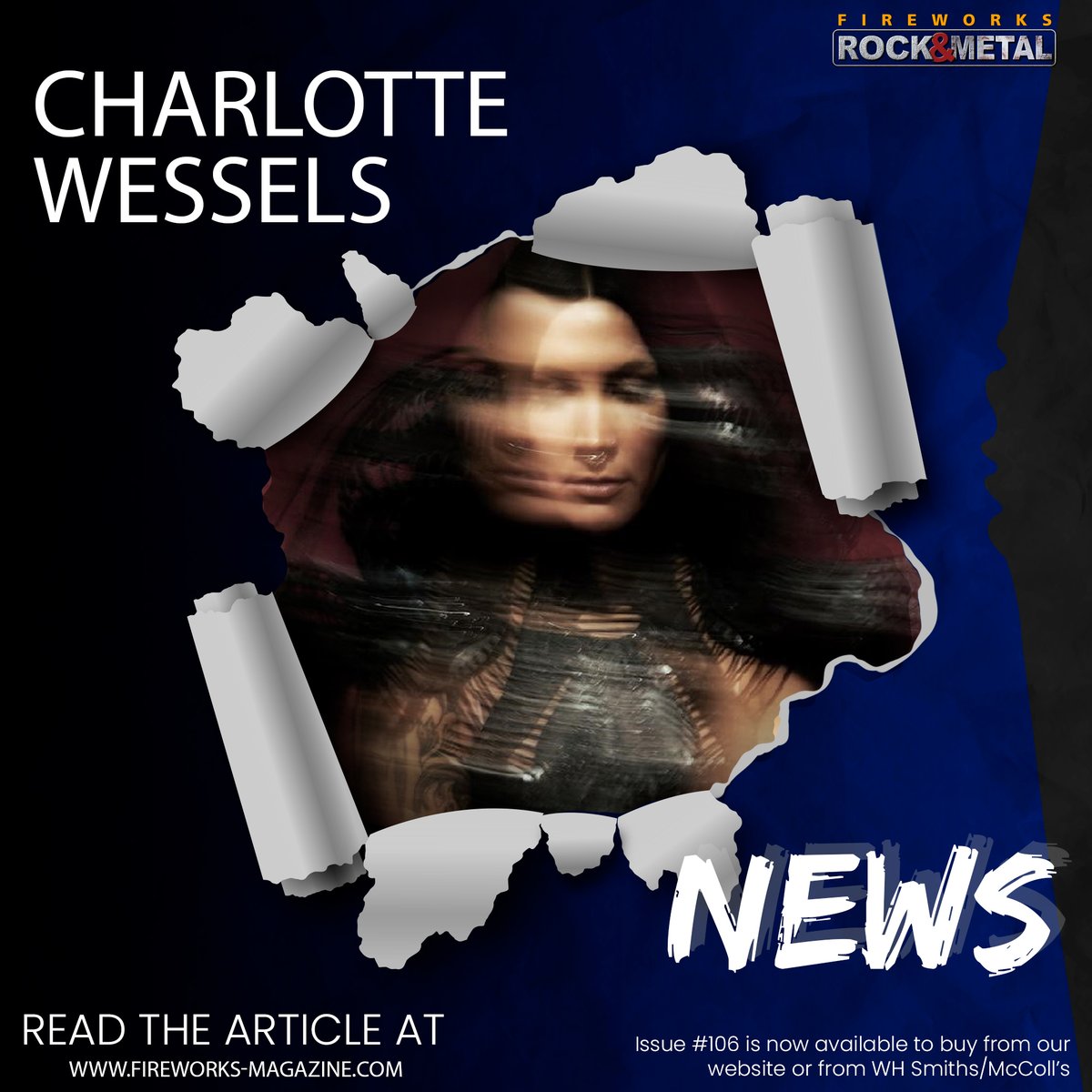 𝗘𝗫𝗖𝗘𝗟𝗟𝗘𝗡𝗧! Vocalist/Songwriter CHARLOTTE WESSELS (ex-DELAIN) Announces New Album. 𝘙𝘦𝘢𝘥 𝘵𝘩𝘦 𝘢𝘳𝘵𝘪𝘤𝘭𝘦 𝘩𝘦𝘳𝘦: wix.to/iUiXx8G @charlottewesse6 -- BUY Issue #106 from fireworks-magazine.com 𝙐𝙆 𝙎𝙪𝙗𝙨𝙘𝙧𝙞𝙥𝙩𝙞𝙤𝙣𝙨 𝙣𝙤𝙬 𝙟𝙪𝙨𝙩 £32.