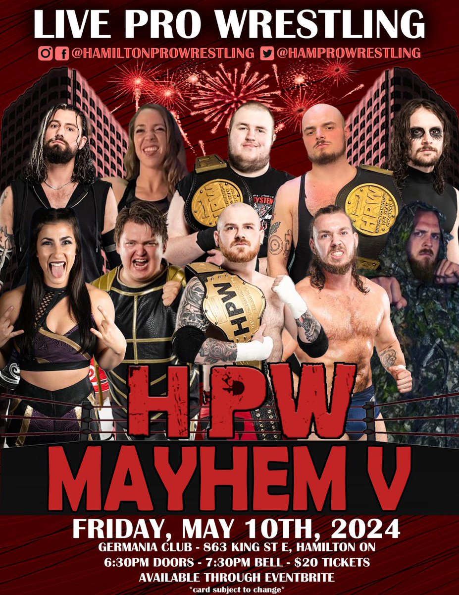 HPW MAYHEM 5! Featuring #HPW Championship matches & more! Friday May 10th 2024 Germania Club - 863 King St E, #HamOnt - 6:30pm Doors - 7:30pm Bell - Only $20! Get your tickets NOW! eventbrite.com/e/hamilton-pro… Tickets also available via Etransfer: HamiltonProWrestling@gmail.com