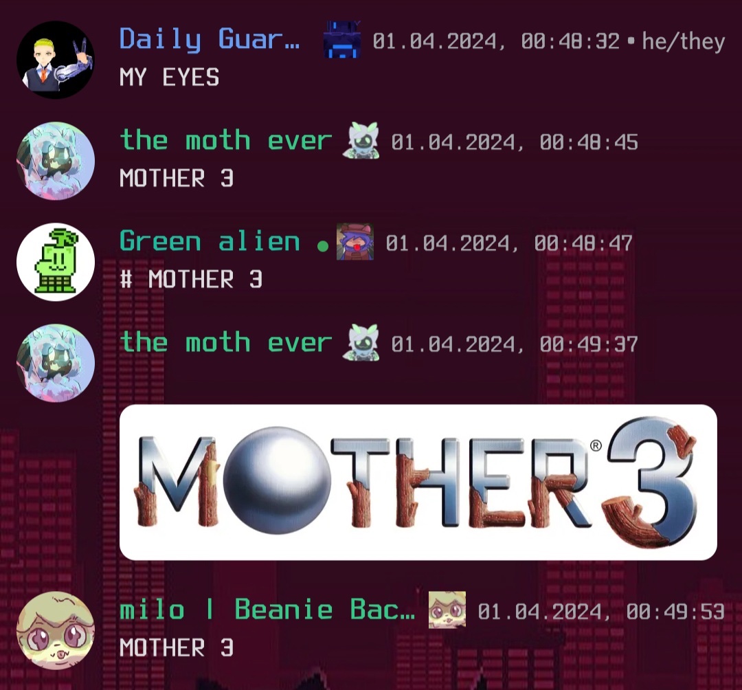 DAY # 161 | april 9th | 10:39
no more date :3 only moth and day now. which is still technically the date but shut up :3

MOTHER 3
