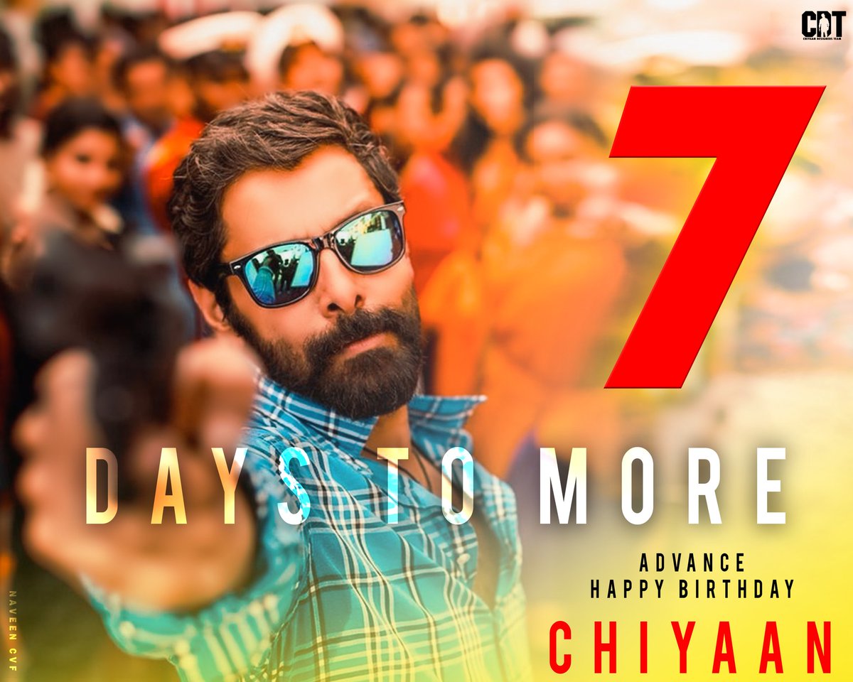 ▫️ HERE'S Countdown Poster Just 7 Days to Left Our Chief @Chiyaan Birthday !!💥 Poster Design Done By : @NaveenCVF Hope You Guys Like It!!! Team @CDT_Offl #Thangalaan / #Chiyaan62 / #TeamCDT