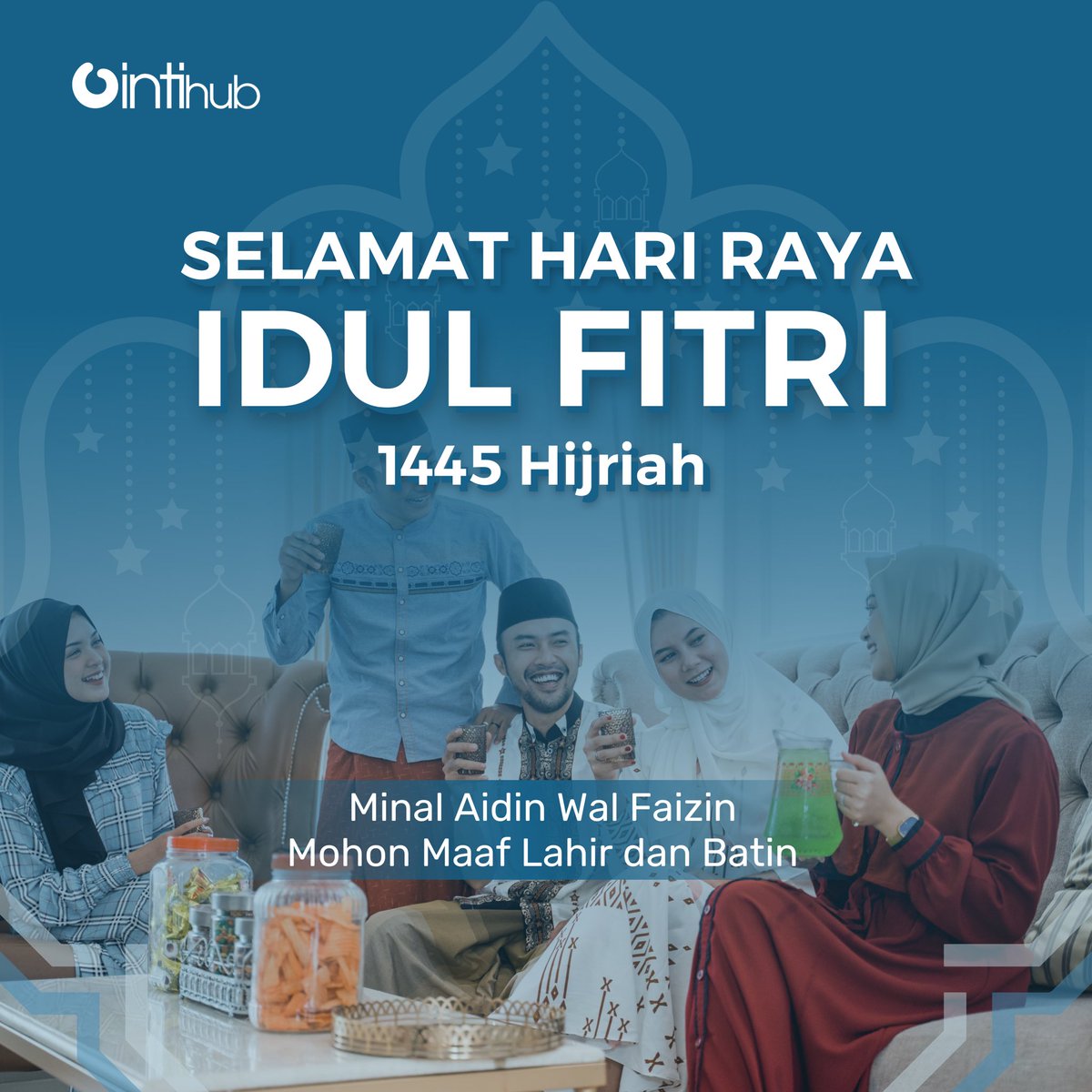 Segenap keluarga IntiHub mengucapkan “Selamat Hari Raya Idul Fitri 1445 Hijriah.”

✨Semoga dihari kemenangan ini kita semua dilimpahkan kesehatan, keberkahan, dan kegembiraan✨