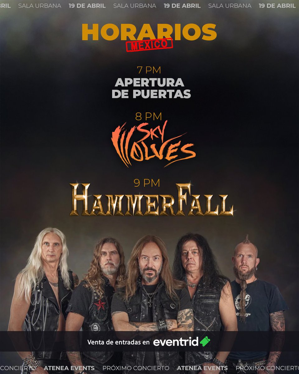 @HammerFall esta listo para #Mexico 19 abril SALA URBANA Horarios 7pm apertura de puertas 8pm #skywolves 9pm HAMMERFALL Boletos #eventrid #conciertos #metal