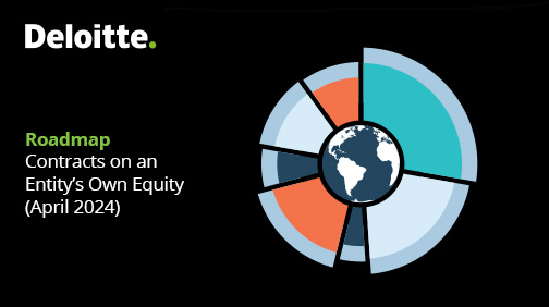 Our 2024 #DeloitteRoadmap on accounting for contracts on an entity’s own equity includes updated and expanded guidance that assumes the adoption of guidance in ASU 2020-06 #financialinstruments: deloi.tt/3VE9iFr
