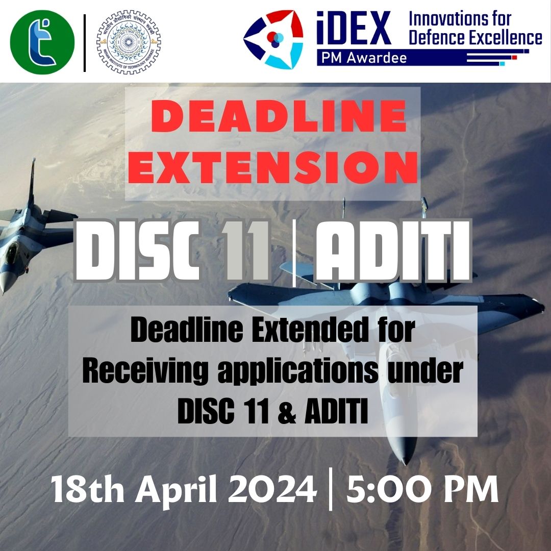 DEADLINE EXTENSION ❗❗ Last date for receiving applications under #iDEX DISC 11 & ADITI is now extended till 18th April 24 | 5:00 PM. Last chance for #Startups #Innovators & #MSMEs to apply under the #DISC11 & #ADITI challenges and contribute towards #AatmanirbhartaInDefence.