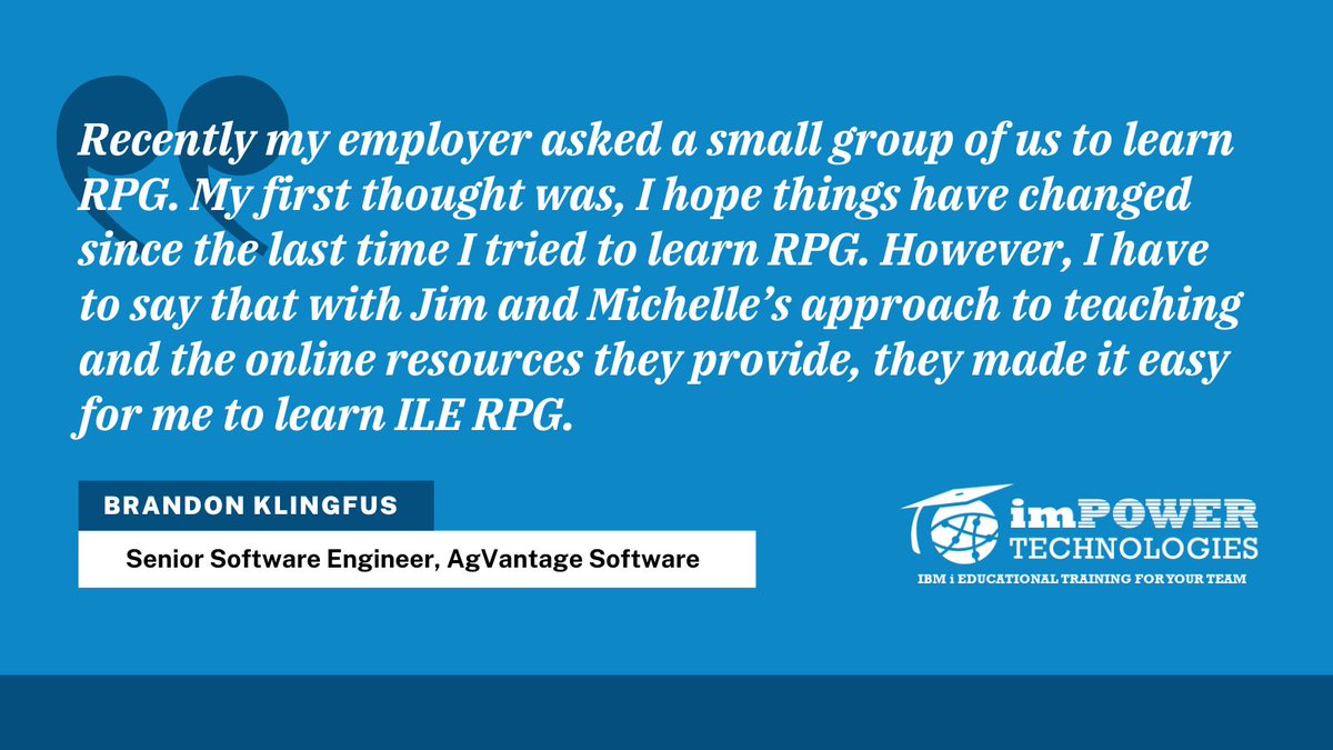 Read more testimonials from our students and their leadership: impowertechnologies.com/testimonials/
#ibm #computing #impowertech #BuckU #DB2 #SQL #IBMPowerSystems #RPGLE #IBMi