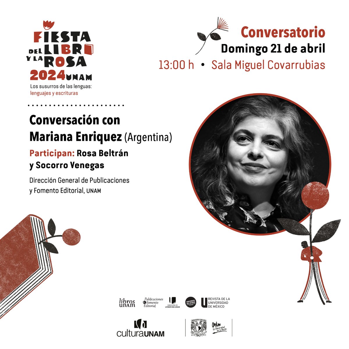 🤩¡Este 21 de abril en la #FiestaLibroyRosa tendremos la presentación estelar de la escritora argentina Mariana Enriquez! 📝 Agenda el conversatorio con @RosaBeltranA y @SocorroVenegas. 📚🌹 ✨ @CulturaUNAM @AnagramaEd_mx @LiteraturaUNAM @universoUNAM @revista_unam