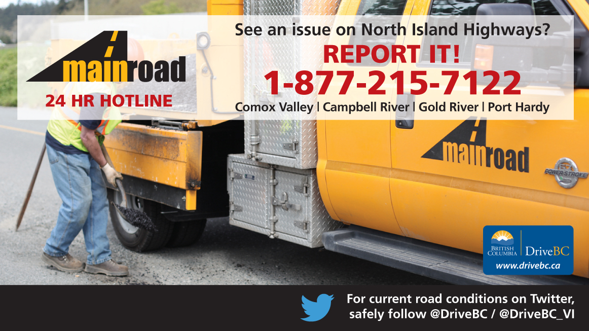 See a traffic delay, debris, or road hazard? Call Mainroad's 24HR Public Info Hotline toll-free at 1-877-215-7122. Service Area Info: bit.ly/2DNczcm @TranBCVanIsle #ComoxValley #CampbellRiver